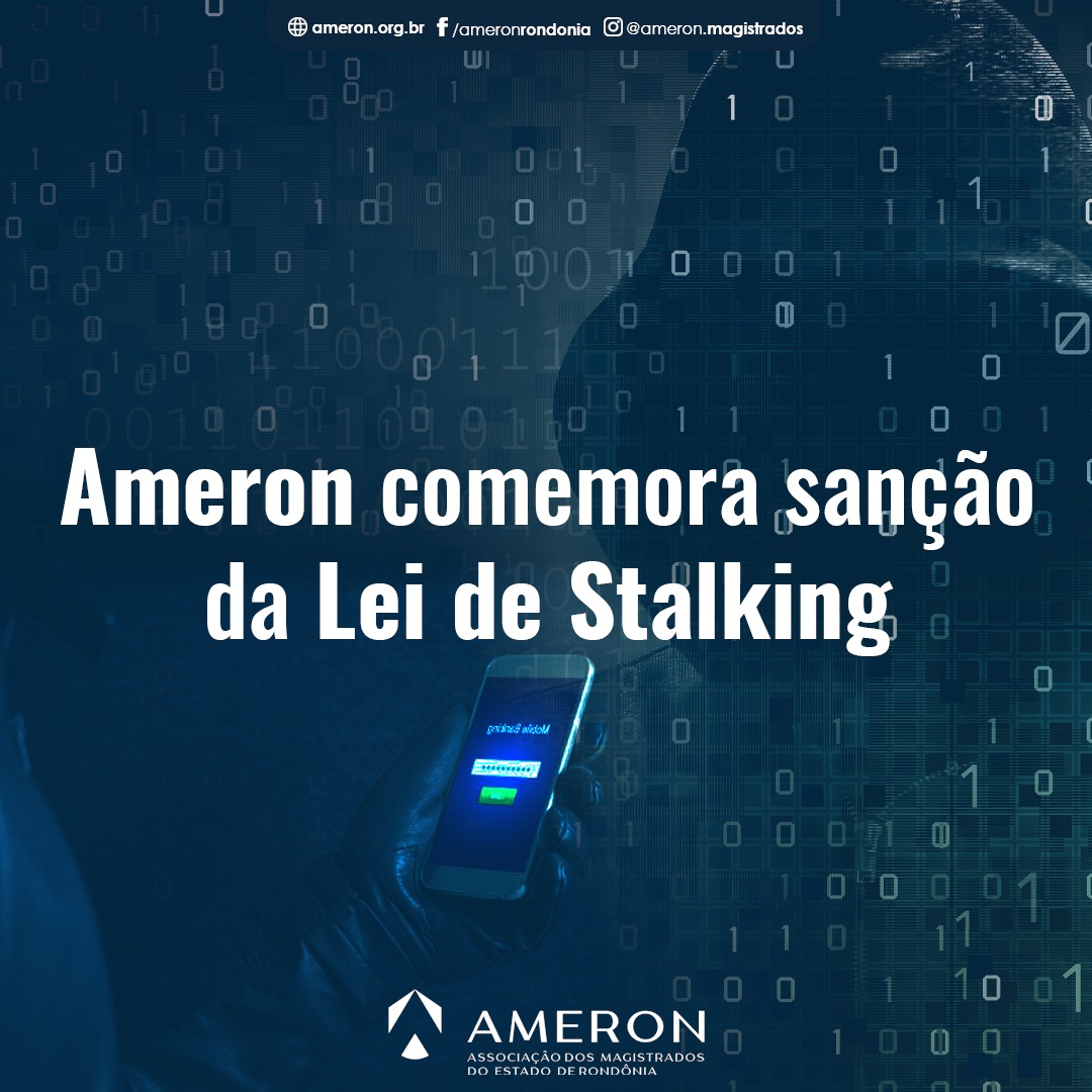 Leia mais sobre o artigo Ameron comemora sanção da Lei de Stalking