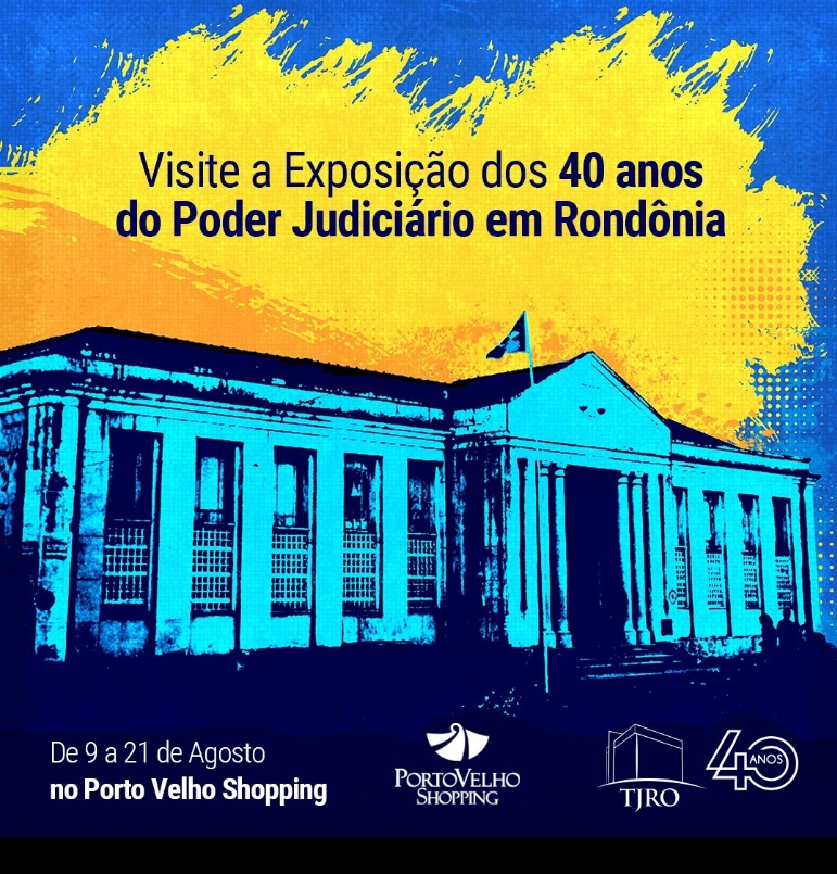 Leia mais sobre o artigo Exposição no Porto Velho Shopping resgata a história dos 40 anos do Poder Judiciário de Rondônia