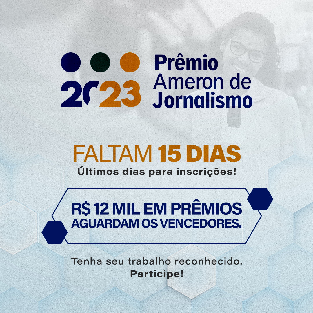 Leia mais sobre o artigo Prêmio Ameron de Jornalismo 2023: Inscrições se encerram em 15 dias; R$ 12 mil em prêmios aguardam os vencedores