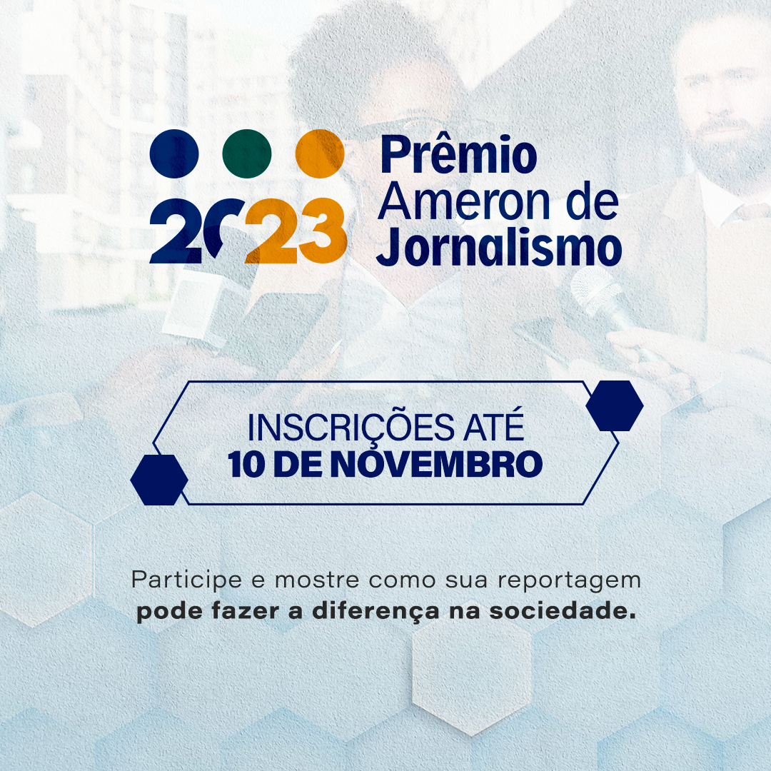 Leia mais sobre o artigo Inscrições para o Prêmio Ameron de Jornalismo 2023 continuam até 10 de novembro